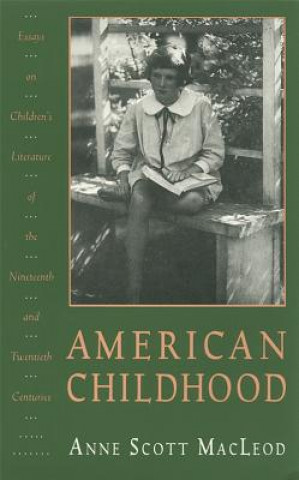 Kniha American Childhood Anne Scott MacLeod