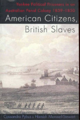 Könyv American Citizens, British Slaves Hamish Maxwell-Stewart