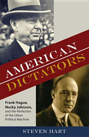 Livre American Dictators Steven Hart