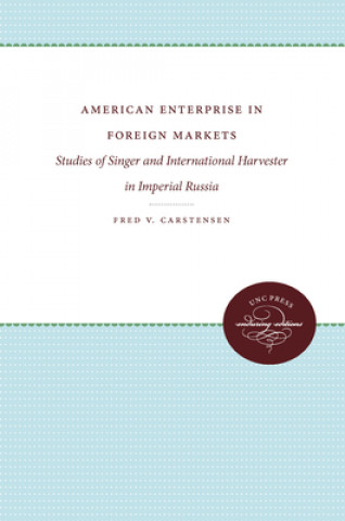 Könyv American Enterprise in Foreign Markets Fred V. Carstensen
