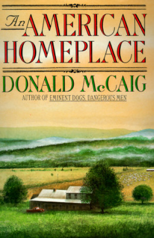 Buch American Homeplace Donald McCaig