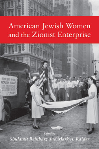 Kniha American Jewish Women and the Zionist Enterprise Shulamit Reinharz