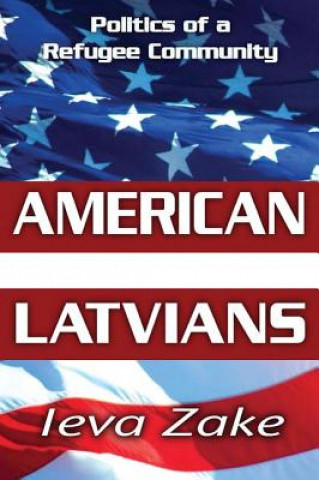 Könyv American Latvians Ieva Zake