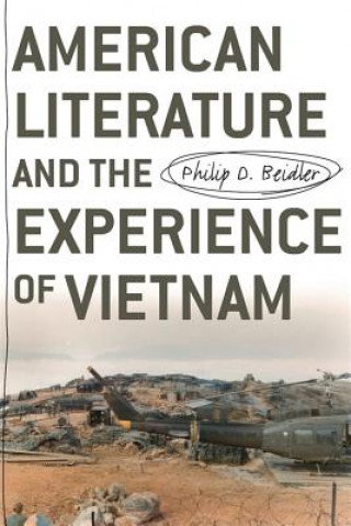 Könyv American Literature and the Experience of Vietnam Philip D. Beidler