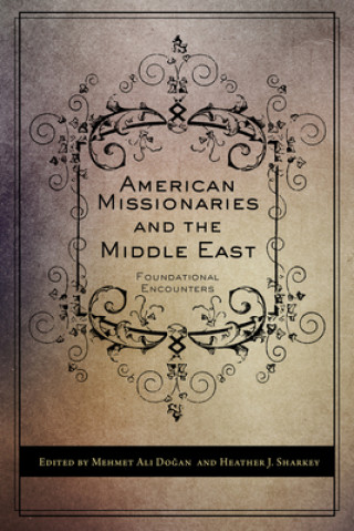 Kniha American Missionaries and the Middle East 