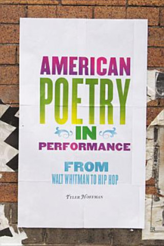 Könyv American Poetry in Performance Tyler Hoffman