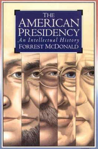 Книга American Presidency Forrest McDonald