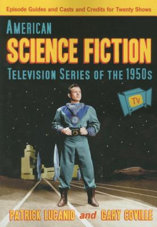 Könyv American Science Fiction Television Series of the 1950s Gary Coville