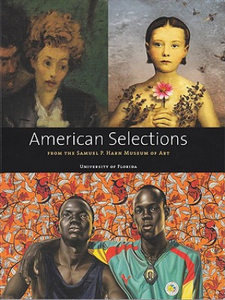 Kniha American Selections from the Samuel P. Harn Museum of Art Thomas W. Southall