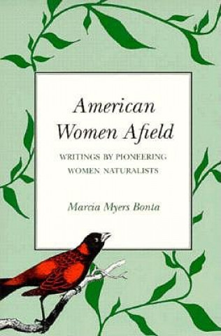 Knjiga American Women Afield Marcia Bonta