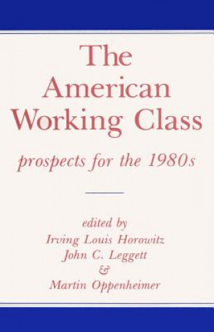 Carte American Working Class Martin Oppenheimer
