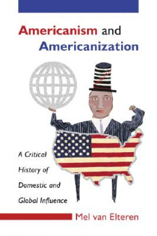 Carte Americanism and Americanization Mel Van Elteren