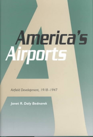 Książka America's Airports Bednarek