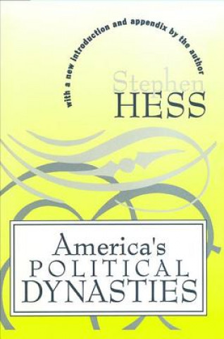 Книга America's Political Dynasties Stephen Hess