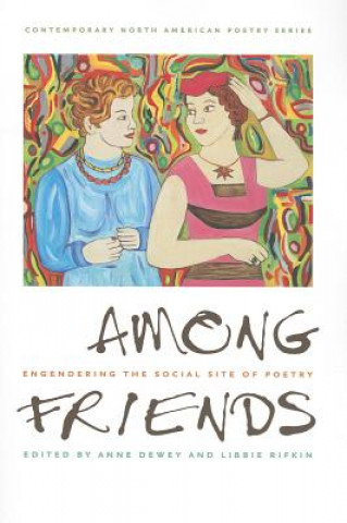 Kniha Among Friends Anne Dewey