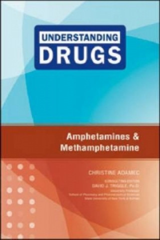 Knjiga Amphetamines and Methamphetamine Christine A. Adamec