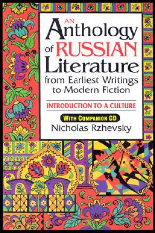 Βιβλίο Anthology of Russian Literature from Earliest Writings to Modern Fiction Nicholas Rzhevsky