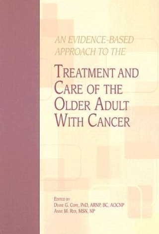 Buch Evidence-Based Approach To The Treatment And Care Of The Older Adult With Cancer Diane G. Cope