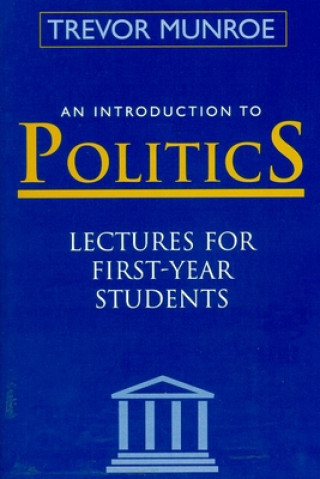 Könyv Introduction to Politics Trevor Munroe