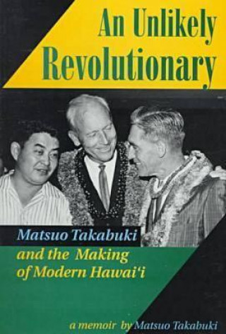 Könyv Unlikely Revolutionary Matsuo Takabuki
