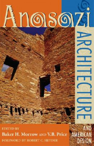 Книга Anasazi Architecture and American Design V.B. Price