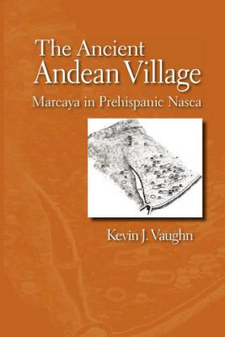 Kniha Ancient Andean Village Kevin J. Vaughn
