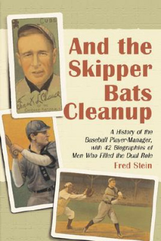 Kniha And the Skipper Bats Cleanup Fred Stein