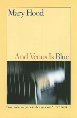 Knjiga And Venus is Blue Mary Hood