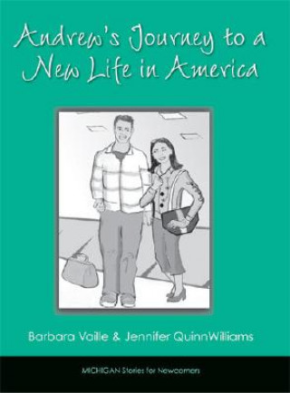 Carte Andrew's Journey to a New Life in America Jennifer QuinnWilliams