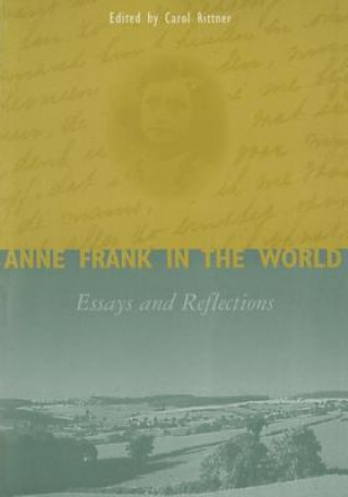 Kniha Anne Frank in the World Carol Ann Rittner