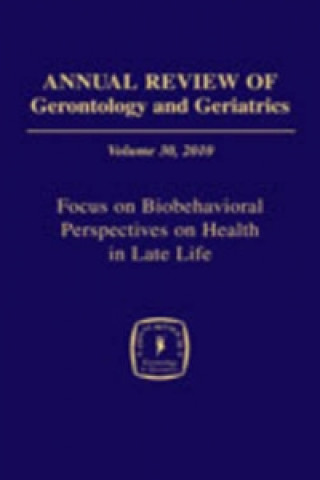 Knjiga Annual Review of Gerontology and Geriatrics Keith E. Whitfield