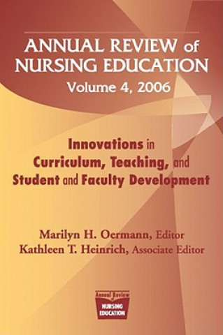 Carte Annual Review of Nursing Education Innovations in Curriculum, Teaching, and Student and Faculty Development Marilyn H. Oermann