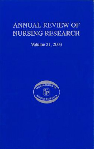 Kniha Annual Review of Nursing Research, Volume 21, 2003 Diane Holditch-Davis