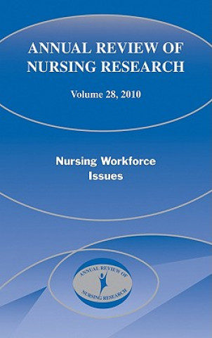 Könyv Annual Review of Nursing Research, Volume 28, 2010 Annette Debisette