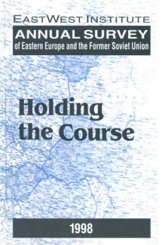 Kniha Annual Survey of Eastern Europe and the Former Soviet Union: 1998 EastWest Institute (EWI)