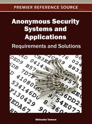 Livre Anonymous Security Systems and Applications Shinsuke Tamura