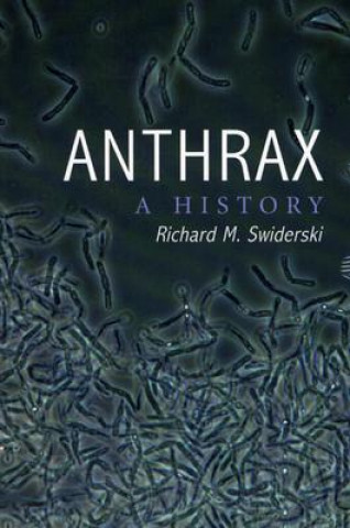 Knjiga Anthrax Richard M. Swiderski