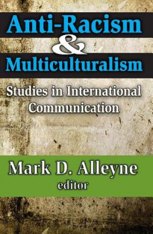 Könyv Anti-racism and Multiculturalism Mark D. Alleyne