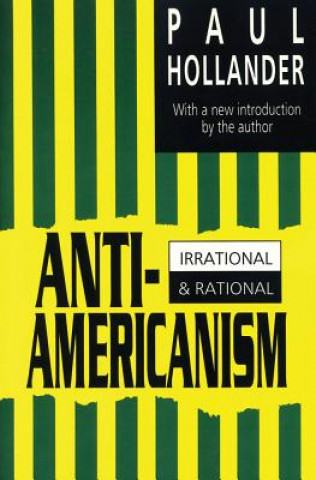 Könyv Anti-Americanism Paul Hollander