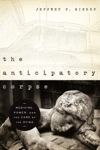 Carte The Anticipatory Corpse Jeffrey P. Bishop