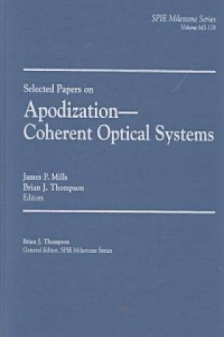 Knjiga Apodization - Coherent Optical Systems Mills. James P.