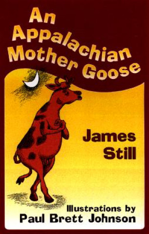 Книга Appalachian Mother Goose James Still