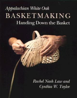 Carte Appalachian White Oak Basketmaking Cynthia Taylor