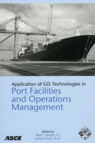 Carte Application of GIS Technologies in Port Facilities and Operations Management 