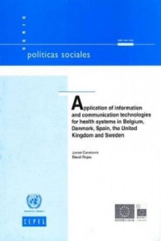 Carte Application of Information and Communication Technologies for Health Systems in Belgium, Denmark, Spain, the United Kingdom and Sweden United Nations