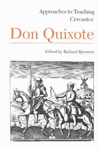 Kniha Approaches to Teaching Cervantes' Don Quixote 