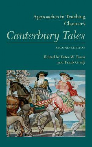 Buch Approaches to Teaching Chaucer's Canterbury Tales Peter W. Travis