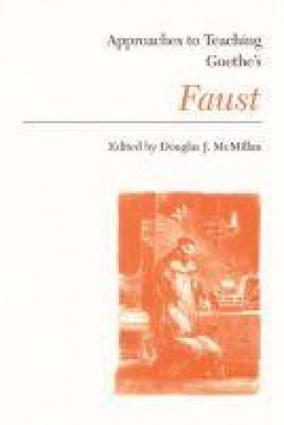 Knjiga Approaches to Teaching Goethe's Faust Hamlin