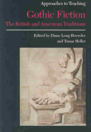 Book Approaches to Teaching Gothic Fiction Diane Long Hoeveler