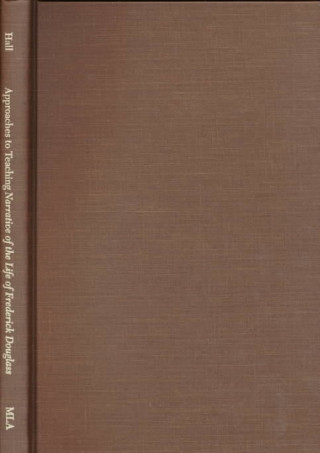 Książka Approaches to Teaching Narrative of the Life of Frederick Douglas 